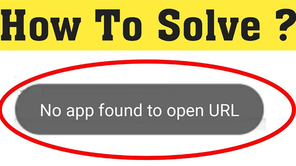 How to Fix No App Found to Open URL Error?